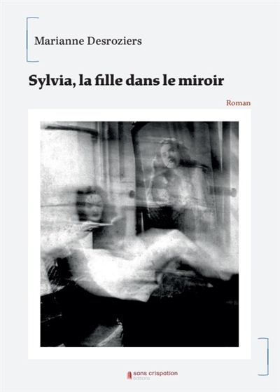 Sylvia, la fille dans le miroir