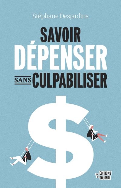 Mieux dépenser sans culpabiliser