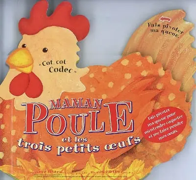 Maman poule et les trois petits oeufs : quatre charmants petits livres en un seul !