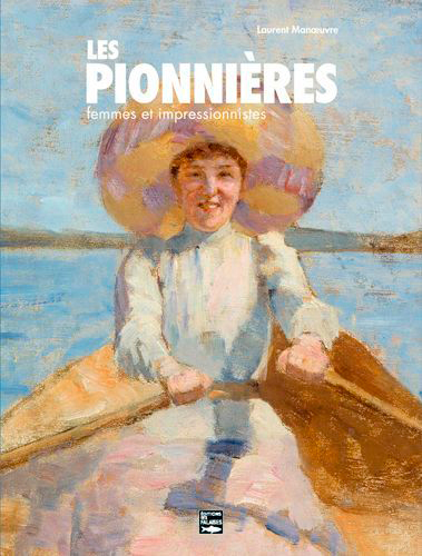 Les pionnières : femmes et impressionnistes
