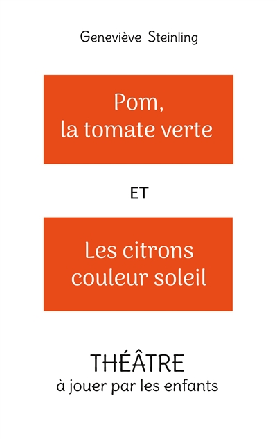 Pom, la tomate verte et les citrons couleur soleil