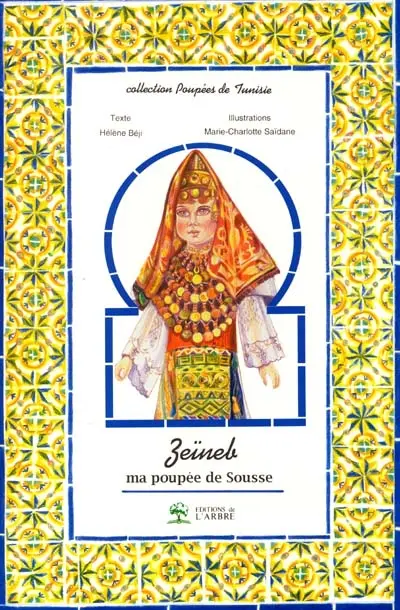 Zeïneb : ma poupée de Sousse