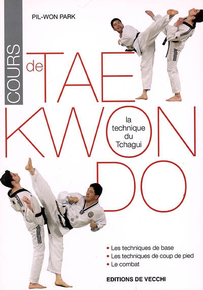 Cours de Tae Kwon Do : la technique du Tchagui