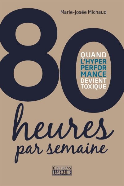 80 heures par semaine :...