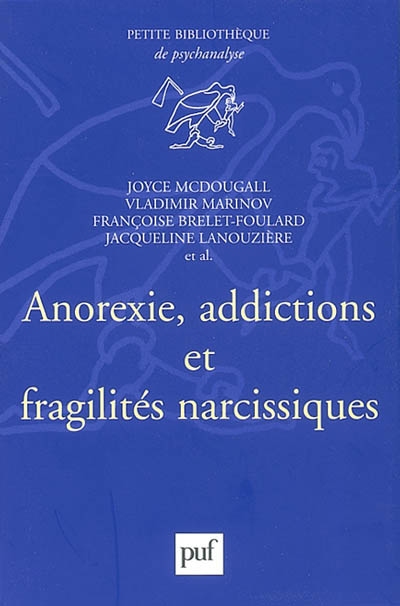 Anorexie, addictions et fragilités narcissiques