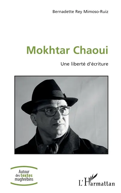 Mokhtar Chaoui : une liberté d'écriture