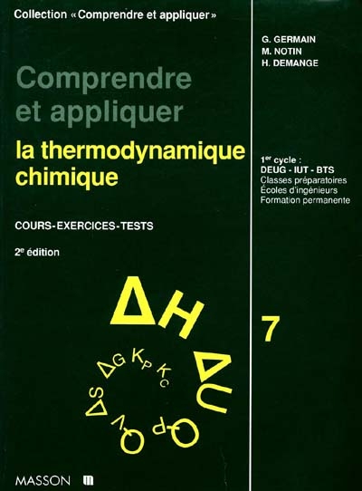 Comprendre et appliquer la thermodynamique chimique : cours, exercices, tests