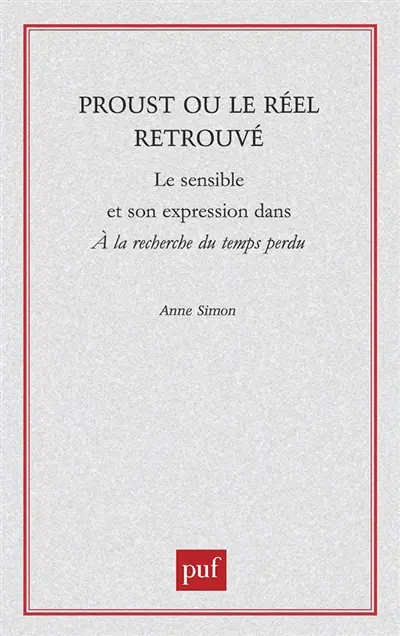 Proust ou Le réel retrouvé