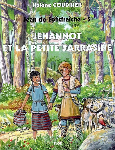 Jean de Fontfraîche. Vol. 5. Jehannot et la petite Sarrasine