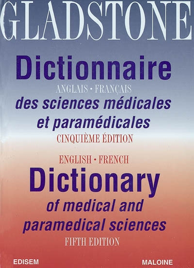 Dictionnaire anglais-français des sciences médicales et paramédicales. English-french dictionary of medical and paramedical sciences