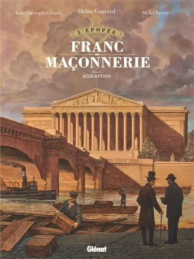 L'épopée de la franc-maçonnerie. Vol. 10. Rédemption