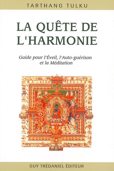 La Quete de L'harmonie - Guide pour la Conscience, L'auto-guérison et la Méditation