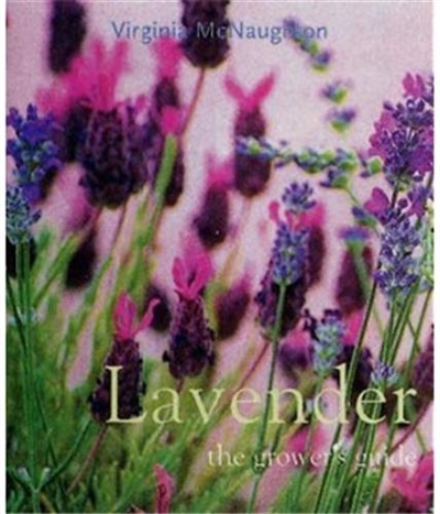 Lavender The Grower Guide