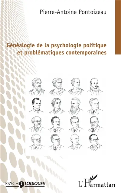 Généalogie de la psychologie politique et problématiques contemporaines Généalogie de la psychologie politique et problématiques contemporaines