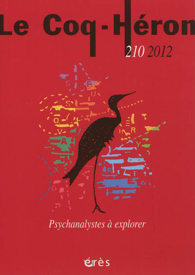 Coq Héron (Le), n° 210. Psychanalystes à explorer