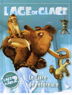 L'age de Glace 2 Le Livre de Reference