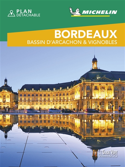 Bordeaux : bassin d'Arcachon & vignobles