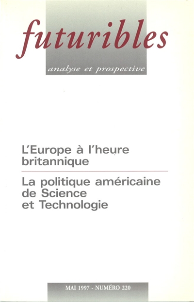 Futuribles 220, mai 1997. L'Europe à l'heure britannique : La politique américaine de science et technologie