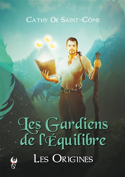 Les Gardiens de l'Equilibre : Les Origines