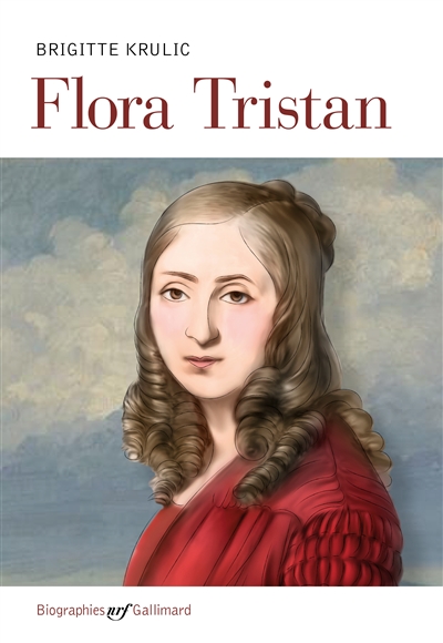 Flora Tristan - Brigitte Krulic