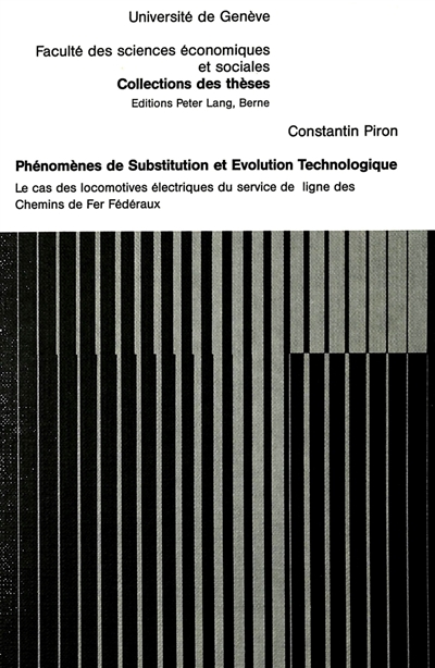 Phénomènes de substitution et évolution technologique : le cas des locomotives électriques du service de ligne des Chemins de fer fédéraux