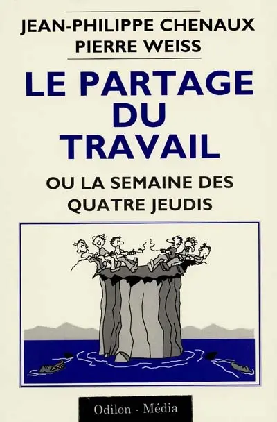 Le partage du travail ou la semaine des quatre jeudis