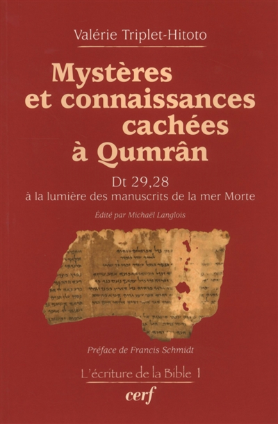 Mystères et connaissances cachées à Qumrân : Dt 29, 28 à la lumière des manuscrits de la mer Morte