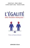L'égalité : une passion française ?