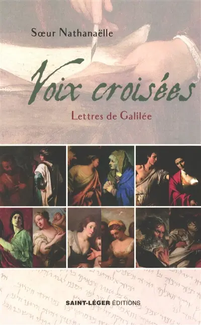 Voix croisées : lettres de Galilée