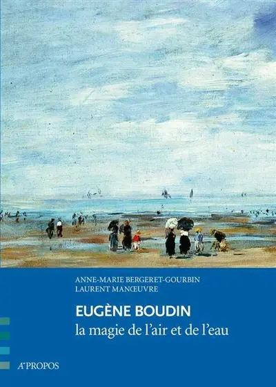 Eugène Boudin : la magie de l'air et de l'eau