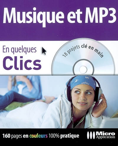 Musique et MP3 : 18 projets clé en main sur le CD-ROM