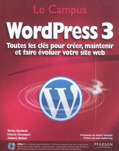 WordPress 3 : toutes les clés pour créer, maintenir et faire évoluer votre site web