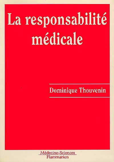 La responsabilité médicale : analyse des données statistiques disponibles et des arrêts rendus par la Cour de cassation et le Conseil d'Etat de 1984 à 1992