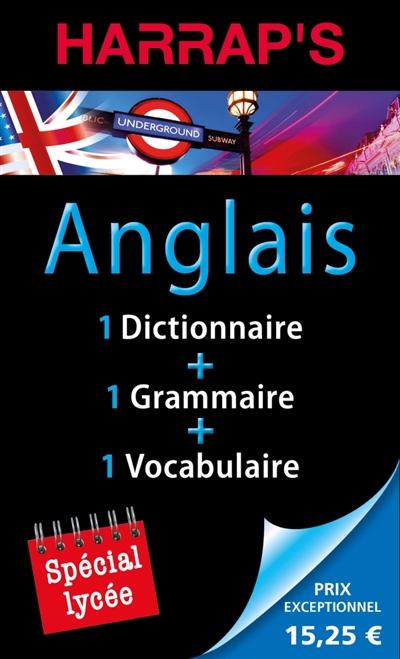 Harrap's anglais, spécial lycée : 1 dictionnaire + 1 grammaire + 1 vocabulaire