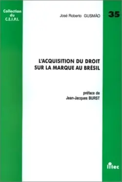 L'Acquisition du droit sur la marque au Brésil