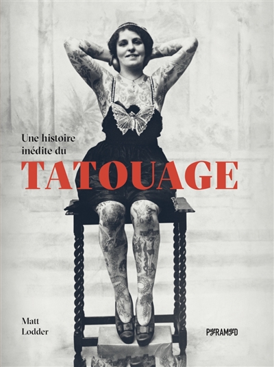 Une histoire inédite du tatouage