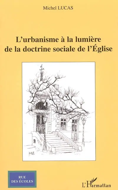 L'urbanisme à la lumière de la doctrine sociale de l'Eglise