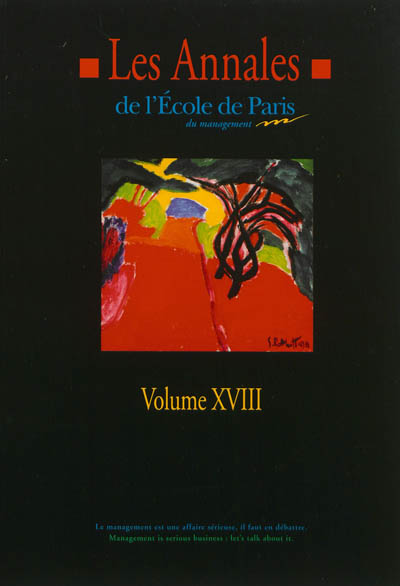 Les annales de l'Ecole de Paris du management. Vol. 18. Travaux de l'année 2011