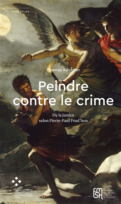 Peindre contre le crime : de la justice selon Pierre-Paul Prud'hon