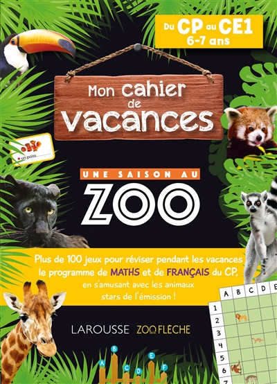 mon cahier de vacances une saison au zoo, du cp au ce1, 6-7 ans