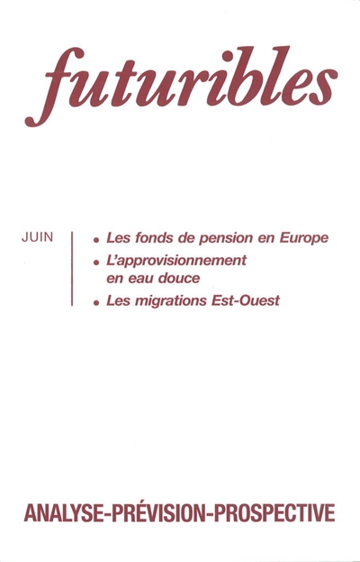 Futuribles 188, juin 1994. Les fonds de pension en Europe : L'approvisionnement en eau douce