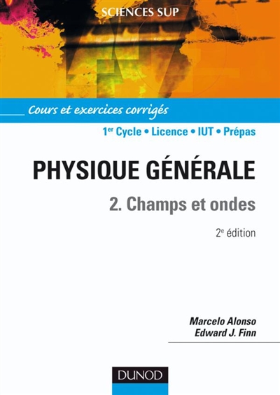 Physique générale. Vol. 2. Champs et ondes