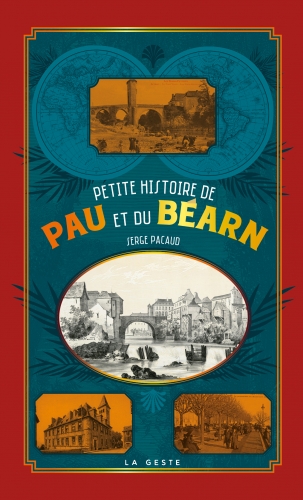Petite histoire de Pau et du Béarn
