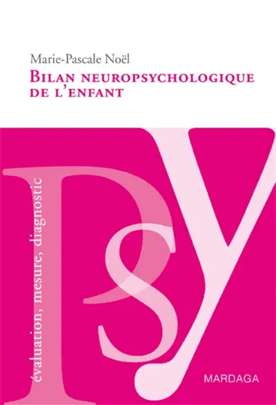 Bilan neuropsychologique de l'enfant