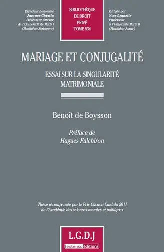 Mariage et conjugalité : essai sur la singularité matrimoniale