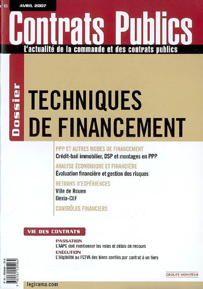 Contrats publics, l'actualité de la commande et des contrats publics, n° 65. Techniques de financement