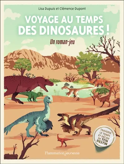 Voyage au temps des dinosaures ! : un roman-jeu