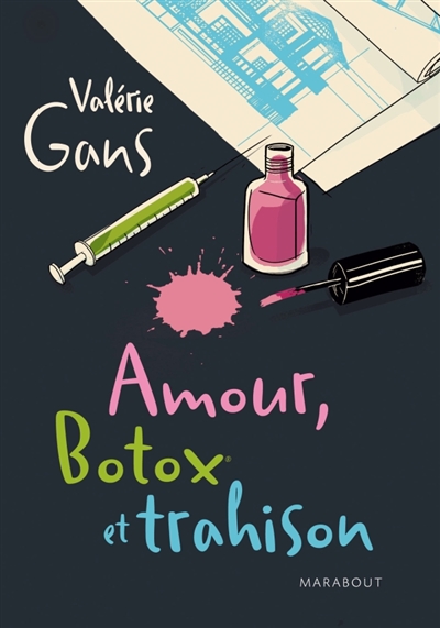 Amour, Botox et trahison