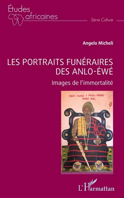 Les portraits funéraires des Anlo-Ewé : images de l'immortalité Les portraits funéraires des Anlo-Ewé : images de l'immortalité