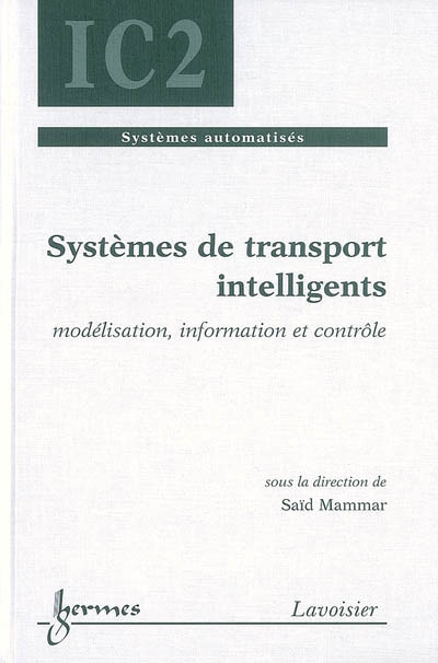 Systèmes de transports intelligents : modélisation, information et contrôle